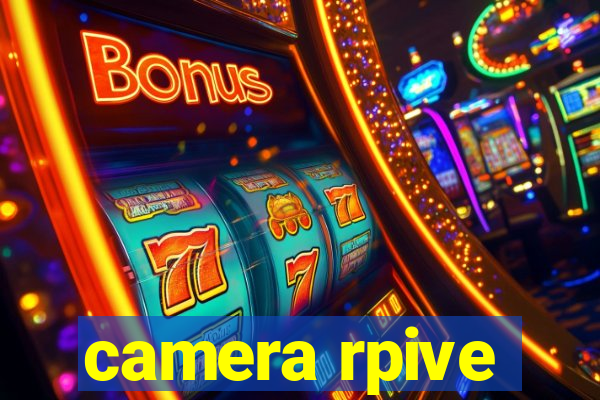 camera rpive