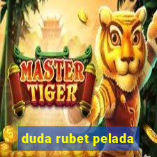 duda rubet pelada