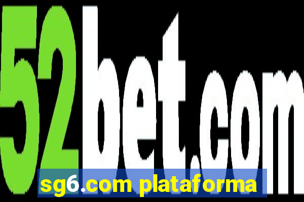 sg6.com plataforma