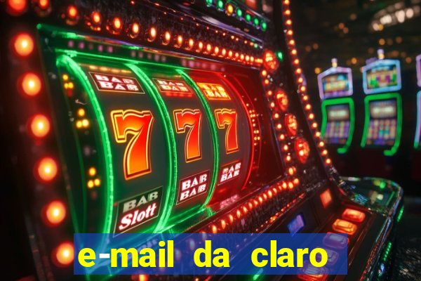 e-mail da claro para enviar comprovante de pagamento