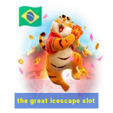 the great icescape slot