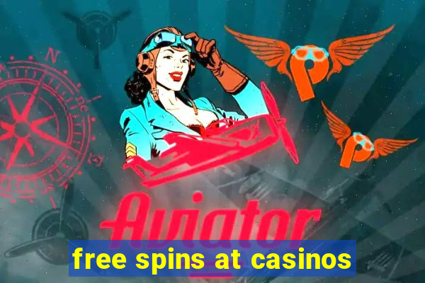 free spins at casinos