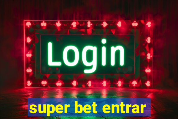 super bet entrar