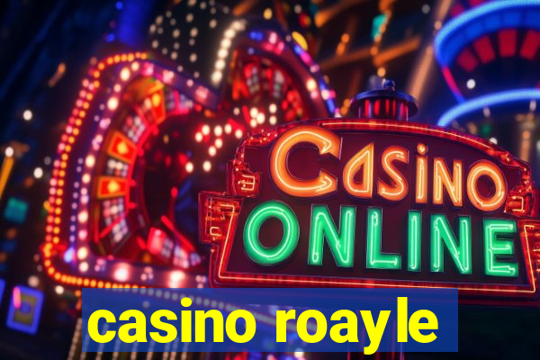 casino roayle