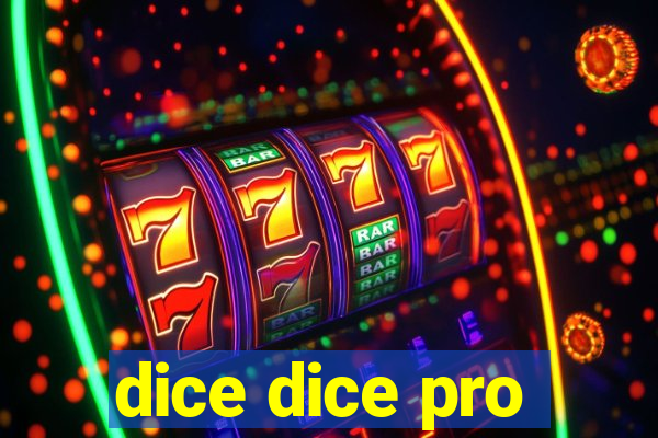 dice dice pro