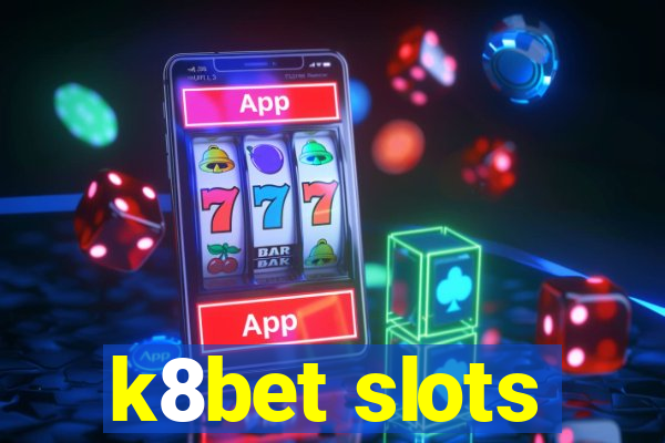 k8bet slots