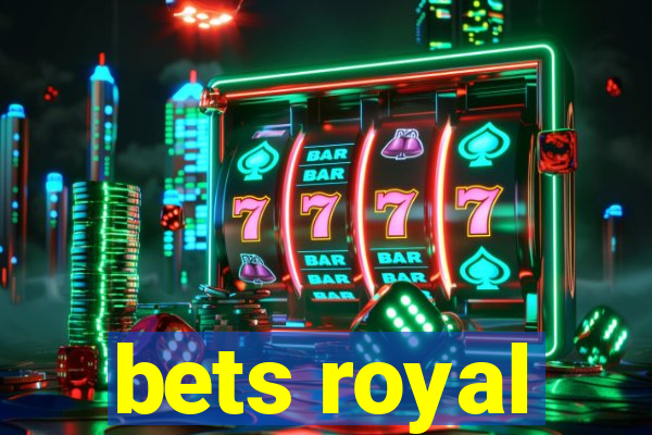 bets royal