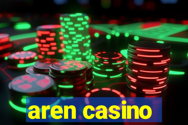 aren casino