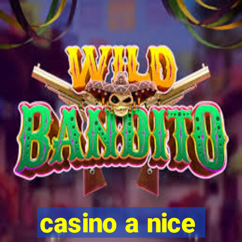 casino a nice