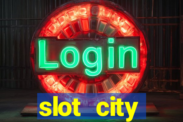 slot city прямо сейчас