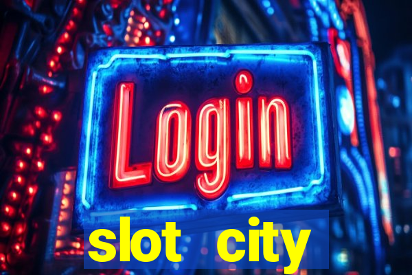 slot city прямо сейчас