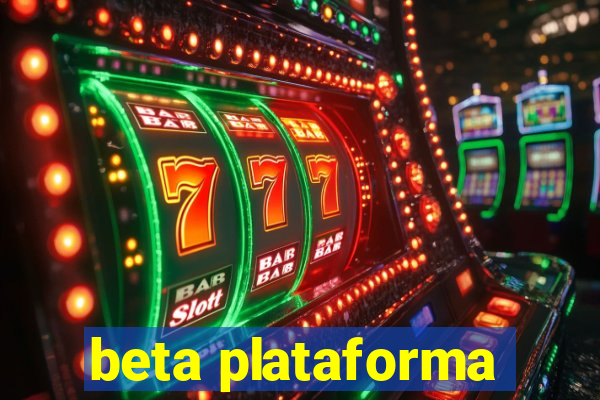 beta plataforma