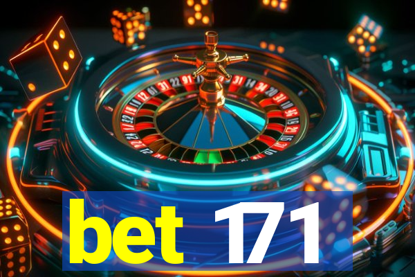 bet 171