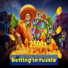 betting in russia