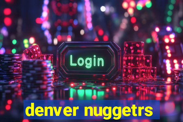 denver nuggetrs