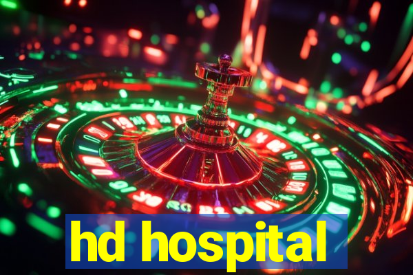 hd hospital