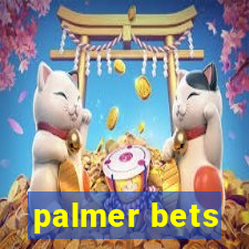 palmer bets