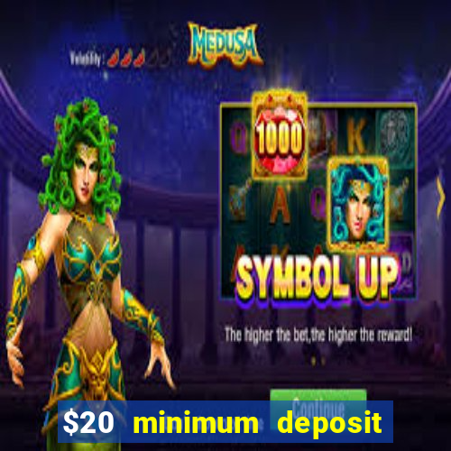 $20 minimum deposit casino canada