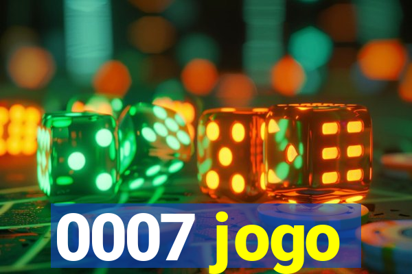 0007 jogo