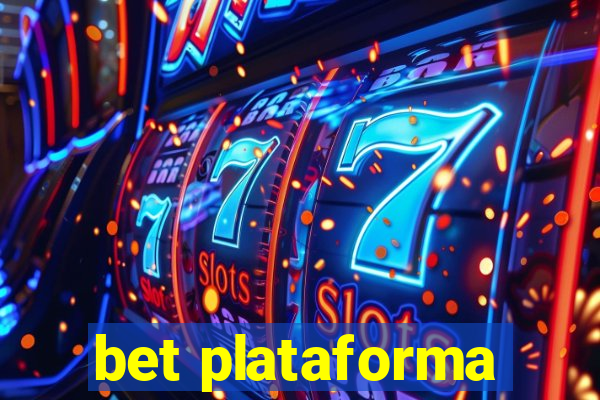 bet plataforma