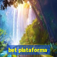 bet plataforma