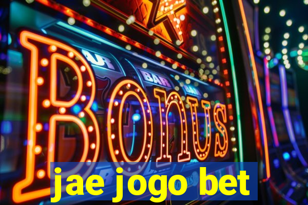 jae jogo bet