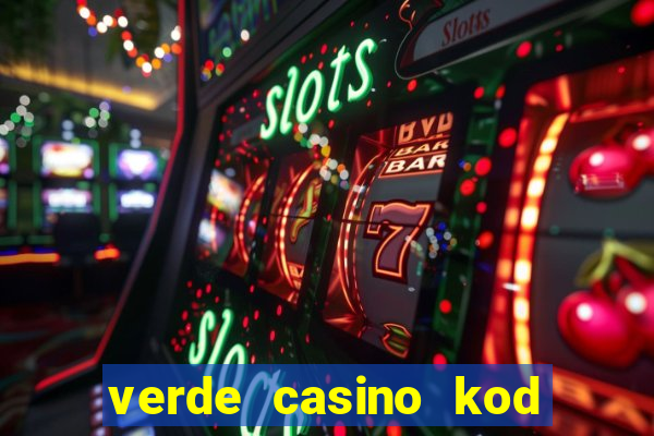 verde casino kod promocyjny 2023