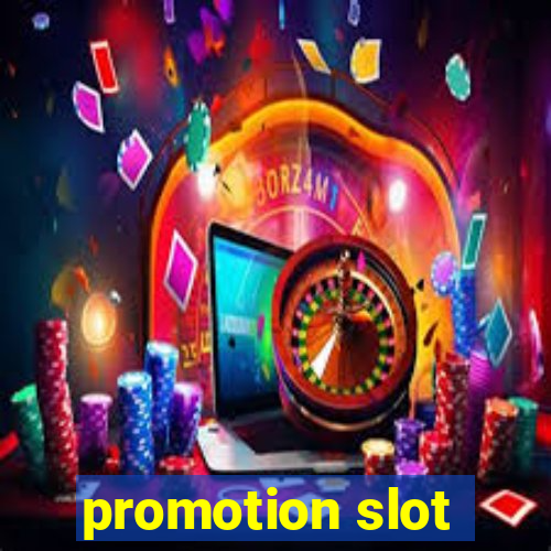 promotion slot