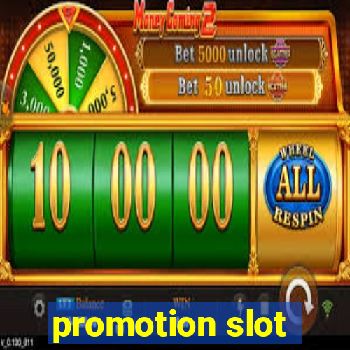 promotion slot