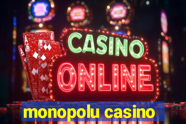 monopolu casino