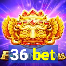 36 bet