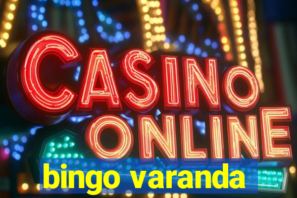 bingo varanda