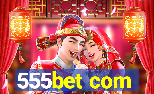 555bet com