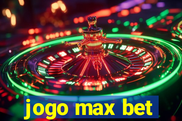 jogo max bet