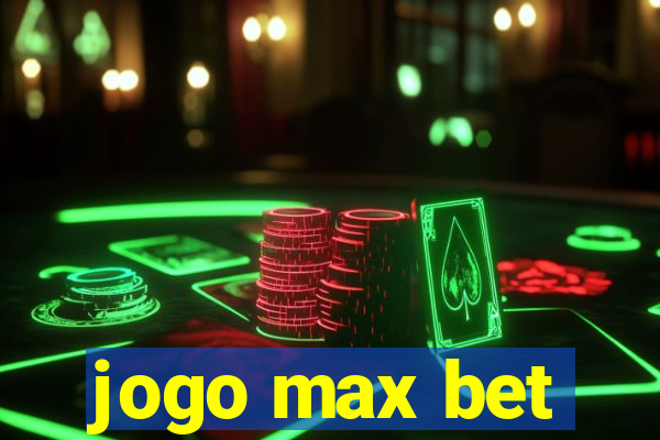 jogo max bet