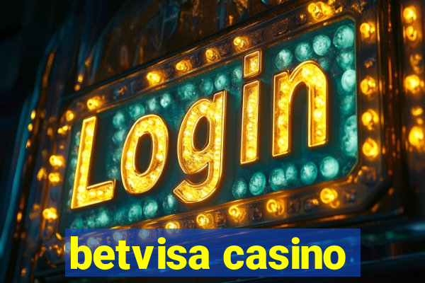 betvisa casino