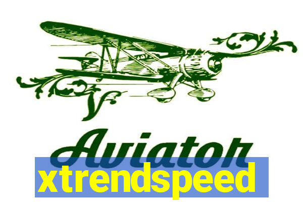 xtrendspeed