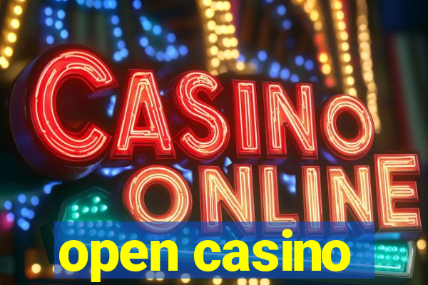 open casino