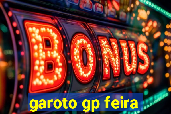 garoto gp feira