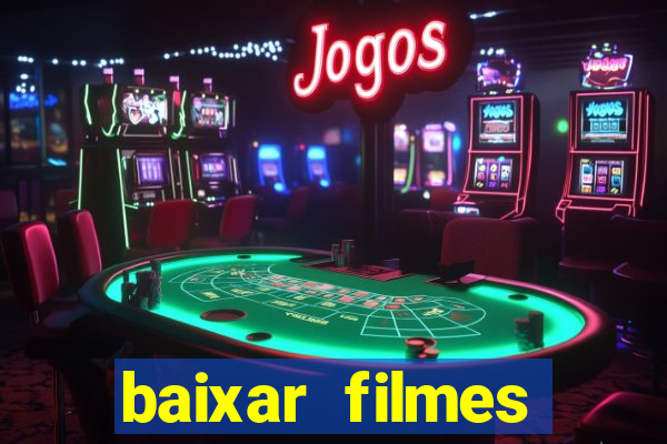 baixar filmes torrent dublado