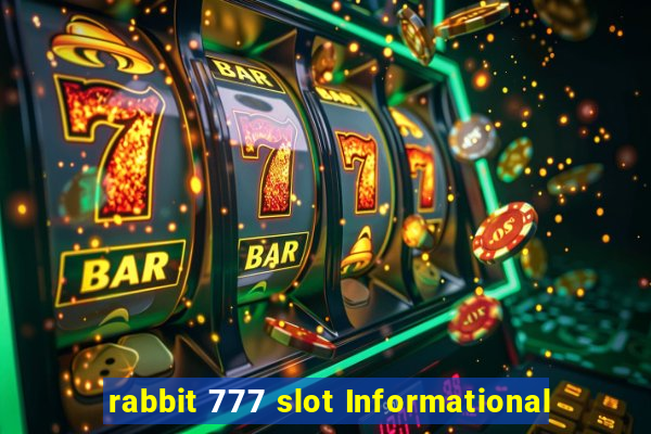 rabbit 777 slot Informational