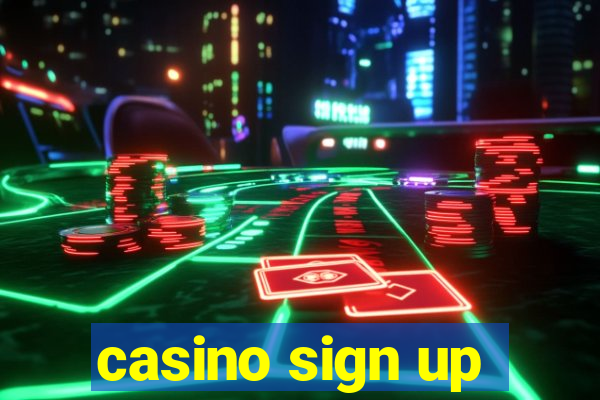 casino sign up