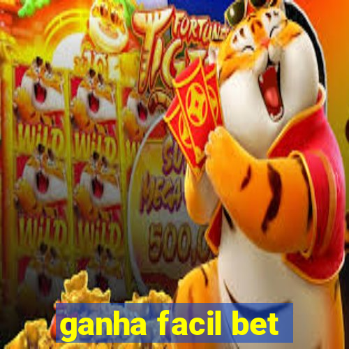 ganha facil bet