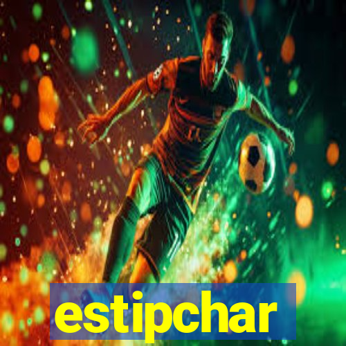 estipchar