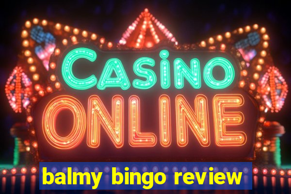 balmy bingo review