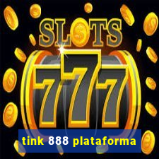 tink 888 plataforma