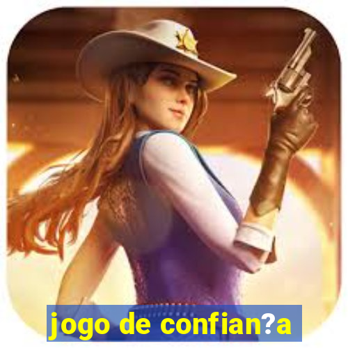 jogo de confian?a