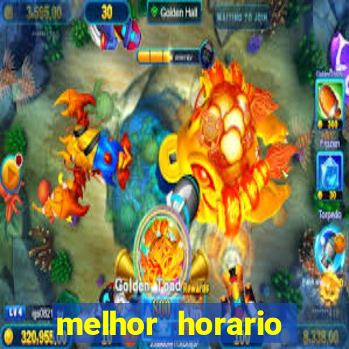 melhor horario fortune dragon