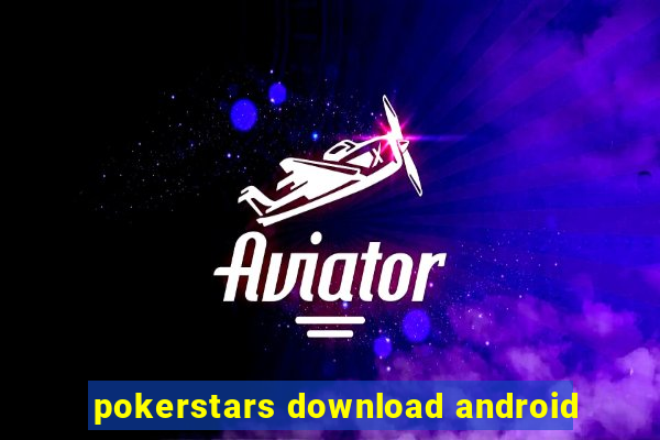 pokerstars download android