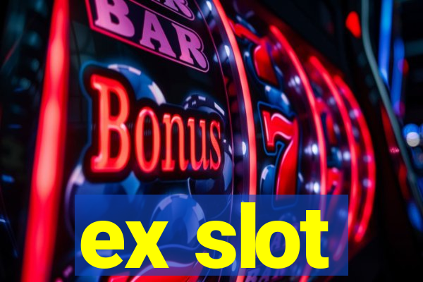 ex slot